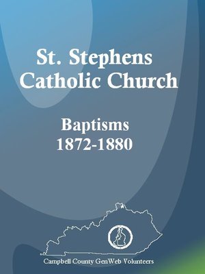 cover image of St. Stephens Catholic Church Baptisms, 1872-1880